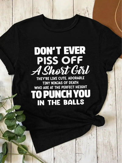 Women'S Funny "Don'T Piss Off Short Girls" Quote T-Shirt- Casual Round Neck, Short Sleeve, Soft, Black With White Text, Perfect Gift For Ladies!, Ladies Tshirts, Soft, Skin-Friendly, Comfortable, Unisex Clothing, Perfect Gift - The world bestselling 